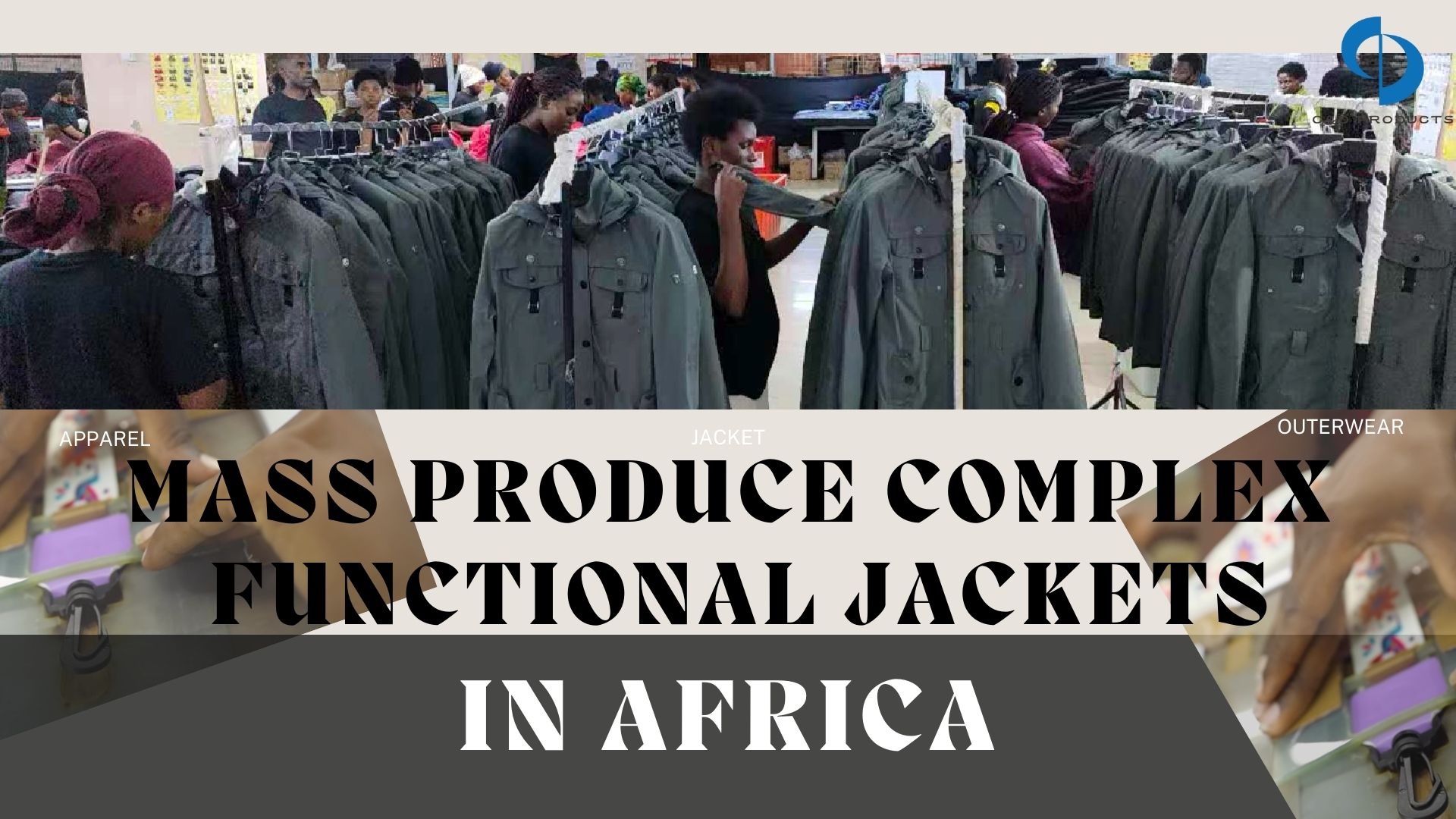 Yes, Africa can mass produce complex functional jackets